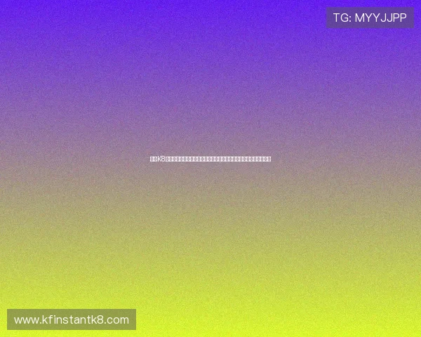 凯发K8旗舰厅登录线路全面升级，解决登录卡顿和掉线问题提升用户满意度